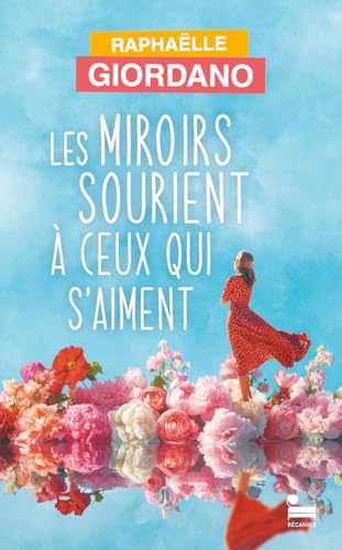 MIROIRS SOURIENT À CEUX QUI S'AIMENT (LES)